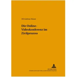 Die Online-Videokonferenz im Zivilprozess, Fachbücher von Ulf Andreas Nissen