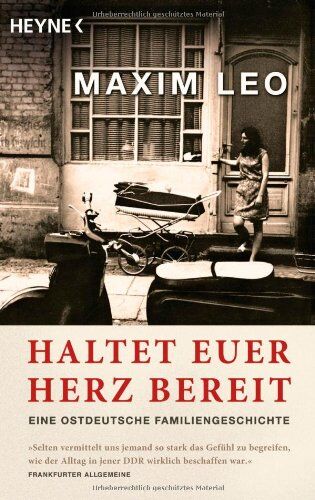 Maxim Leo - Haltet euer Herz bereit: Eine ostdeutsche Familiengeschichte - Preis vom 09.10.2026 07:28:09 h
