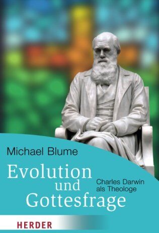 Michael Blume - Evolution und Gottesfrage: Charles Darwin als Theologe (HERDER spektrum) - Preis vom 30.09.2026 09:01:18 h