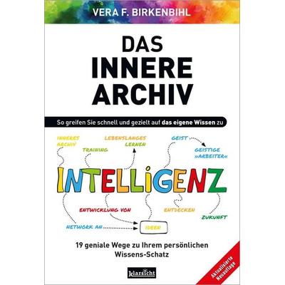 Das innere Archiv, Taschenbuch von Vera F. Birkenbihl, Klarsicht Verlag, 978-3-9858424-9-0
