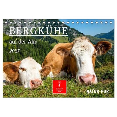 Bergkühe auf der Alm - Natur pur (Tischkalender 2027 DIN A5 quer), CALVENDO Monatskalender