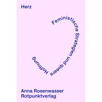 Herz, Taschenbuch von Anna Rosenwasser, Rotpunktverlag, 978-3-03973-055-1