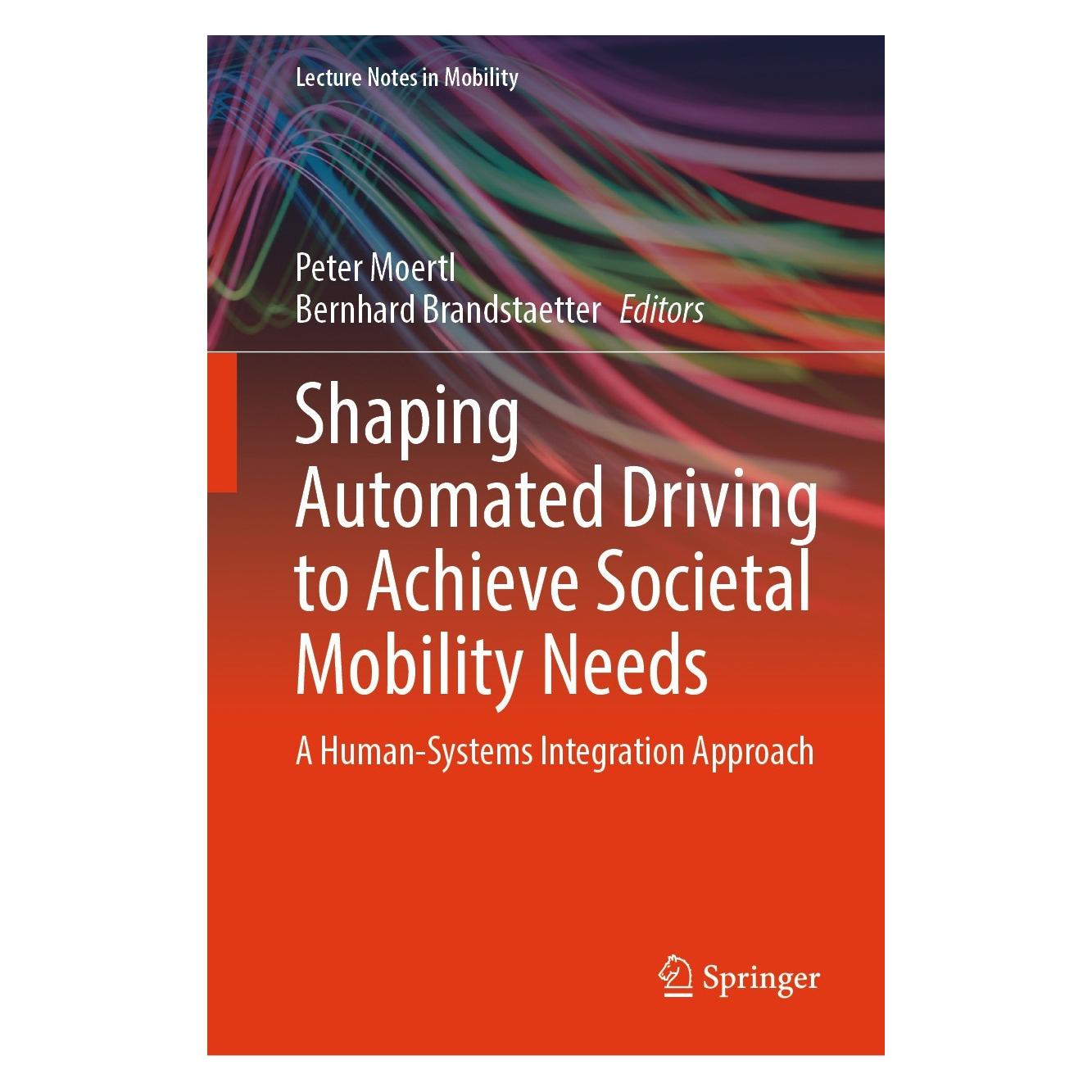 Springer Shaping Automated Driving to achieve So (Englisch, Hardcover, Bernhard Brandstaetter, Peter Moertl) (9783031525490)