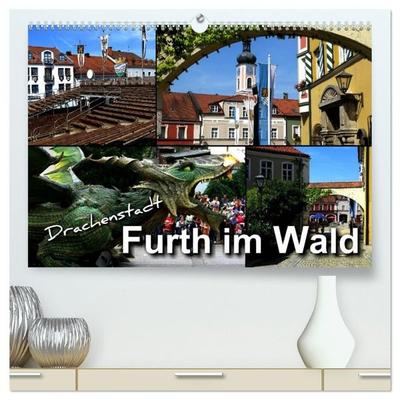 Drachenstadt Furth im Wald (hochwertiger Premium Wandkalender 2027 DIN A2 quer), Kunstdruck in Hochglanz