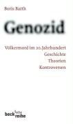 Boris Barth - Genozid: Völkermord im 20. Jahrhundert: Völkermord im 20. Jahrhunder. Geschichte, Theorien, Kontroversen - Preis vom 30.09.2026 09:01:18 h