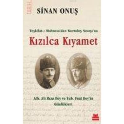 Kizilca Kiyamet - Teskilat-i Mahsusadan Kurtulus Savasina, Taschenbuch von Sinan Onus, Kirmizikedi Yayinevi, 978-605--979968-3