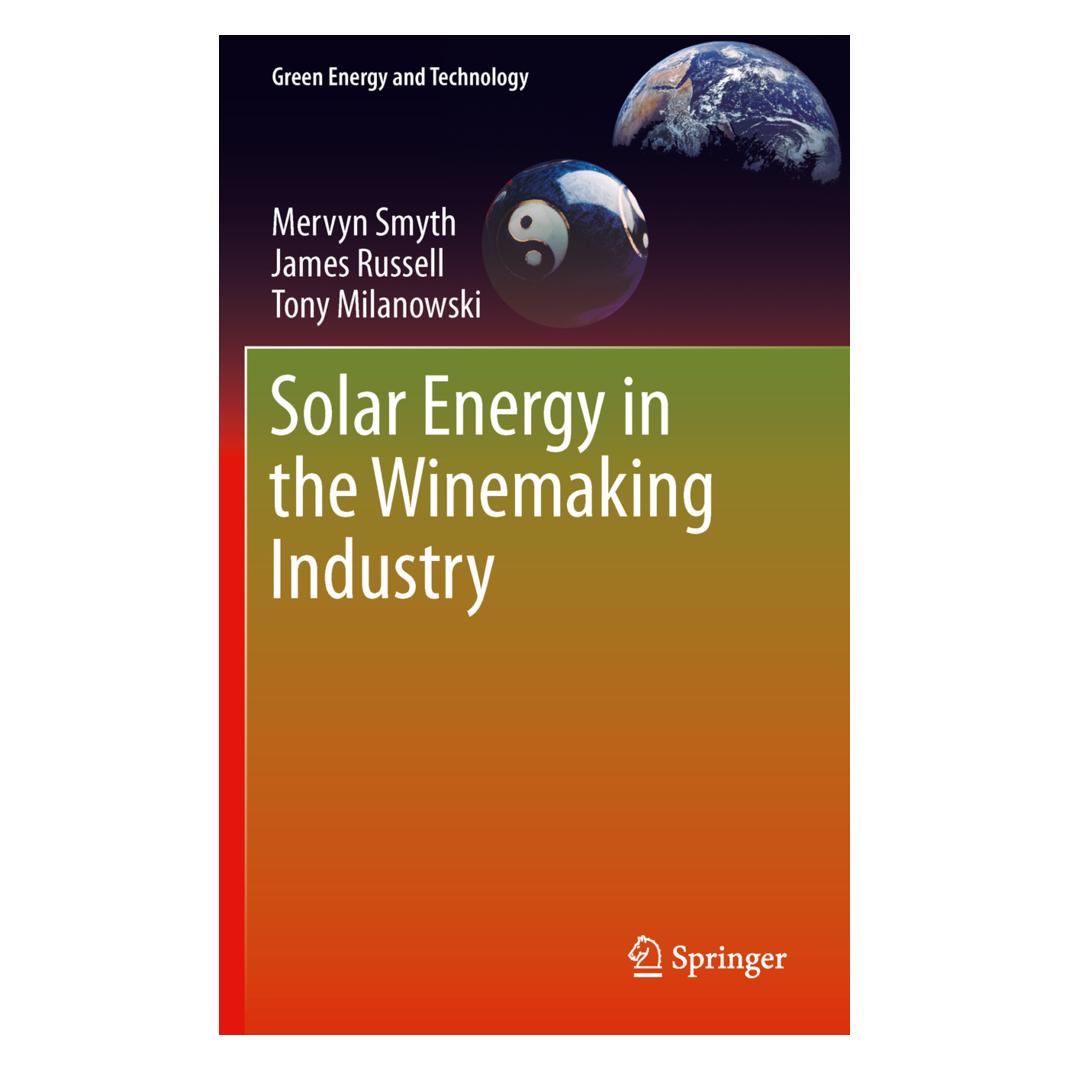 Springer Solar Energy in the Winemaking Industry (Englisch, Softcover, James Russell, Mervyn Smyth, Tony Milanowski) (55529367)
