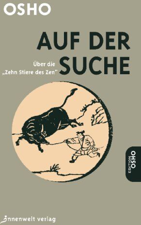Osho - Auf der Suche: Über die Zehn Stiere des Zen - Preis vom 11.10.2026 03:10:56 h