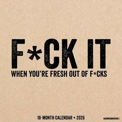 F*ck It Wall Calendar