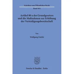 Artikel 80 a des Grundgesetzes und die Massnahmen zur Erhöhung der Verteidigungsbereitschaft., Fachbücher von Wolfgang Daleki