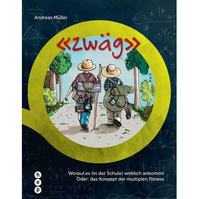 zwäg, Taschenbuch von Andreas Müller, Hep verlag, 978-3-0355-0756-0