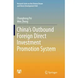 China's Outbound Foreign Direct Investment Promotion System, Fachbücher von Wen Zheng, Changhong Pei
