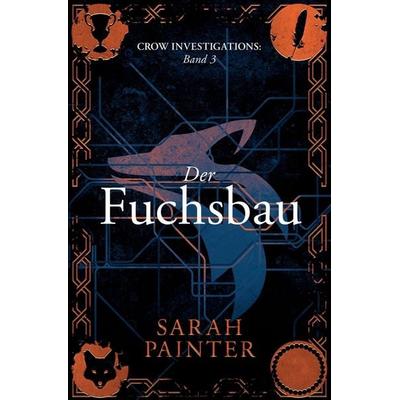 Der Fuchsbau, Taschenbuch von Sarah Painter, Tolino media, 978-3-7579-2708-0