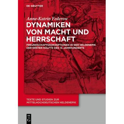 Dynamiken von Macht und Herrschaft, Gebundene Ausgabe von Anne-Katrin Federow, De Gruyter, 978-3-11-065938-2