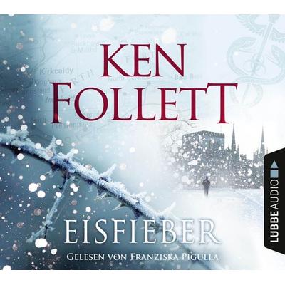 Eisfieber - Ken Follett, Audio, 9783838761572