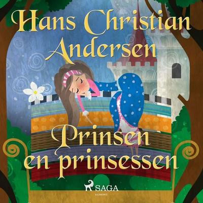 Prinsen en prinsessen - Hans Christian Andersen, Audio, 9788726354225