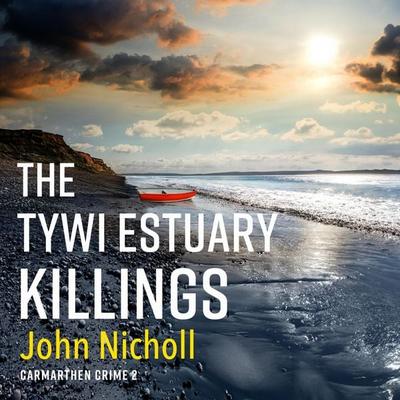 The Tywi Estuary Killings - John Nicholl, Audio, 9781804263112