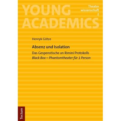 Absenz und Isolation, Taschenbuch von Henryk Götze, Tectum Wissenschaftsverlag, 978-3-689-00364-7