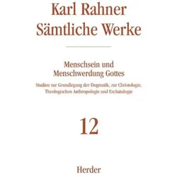 Karl Rahner - Sämtliche Werke / Menschsein und Menschwerdung Gottes, Fachbücher von Karl Rahner