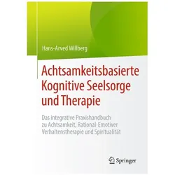 Achtsamkeitsbasierte Kognitive Seelsorge und Therapie, Fachbücher von Hans-Arved Willberg