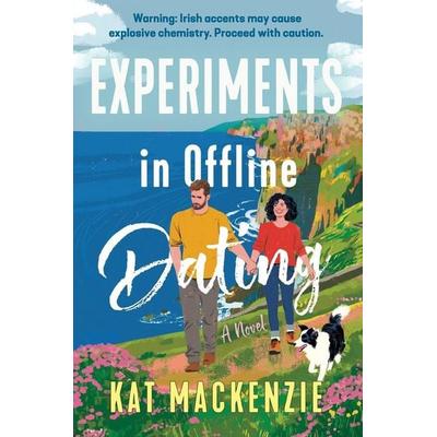 Experiments in Offline Dating, Taschenbuch von Kat Mackenzie, Harper Collins Publ. USA, 978-0-06-344950-3