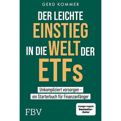 Der leichte Einstieg in die Welt der ETFs, Taschenbuch von Gerd Kommer, Finanzbuch Verlag, 978-3-95972-543-9
