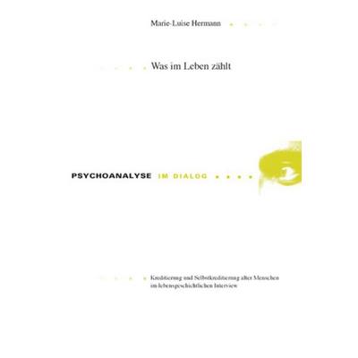 Was im Leben zählt, Taschenbuch von Marie-Luise Hermann, Peter Lang Group AG, International Academic Publishers, 978-3-03911-713-0