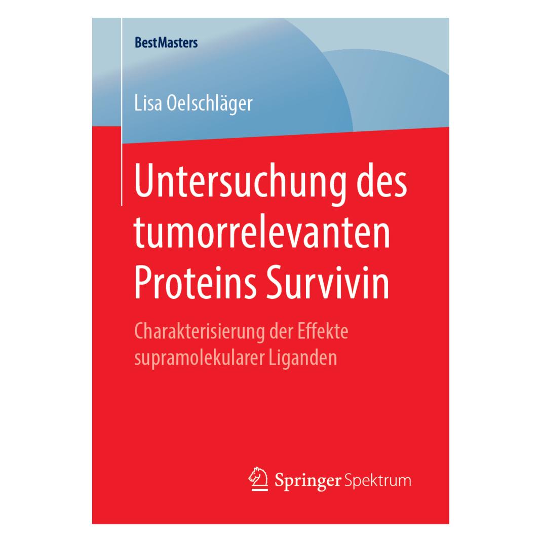 Springer Untersuchung des tumorrelevanten Proteins Survivin (Deutsch, Softcover, Lisa Oelschläger) (56085630)