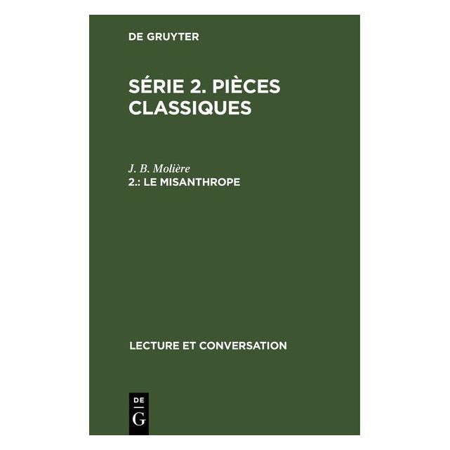 De Gruyter Molière:Le misanthrope (Französisch, Hardcover, J. B. Molière, Molière) (67781952)