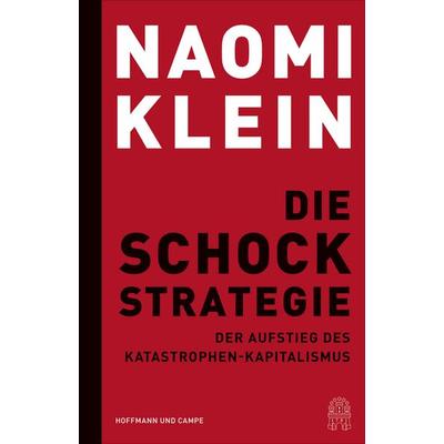 Die Schock-Strategie, Gebundene Ausgabe von Naomi Klein, Hoffmann Und Campe