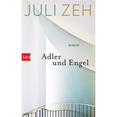 Adler und Engel, Taschenbuch von Juli Zeh, btb