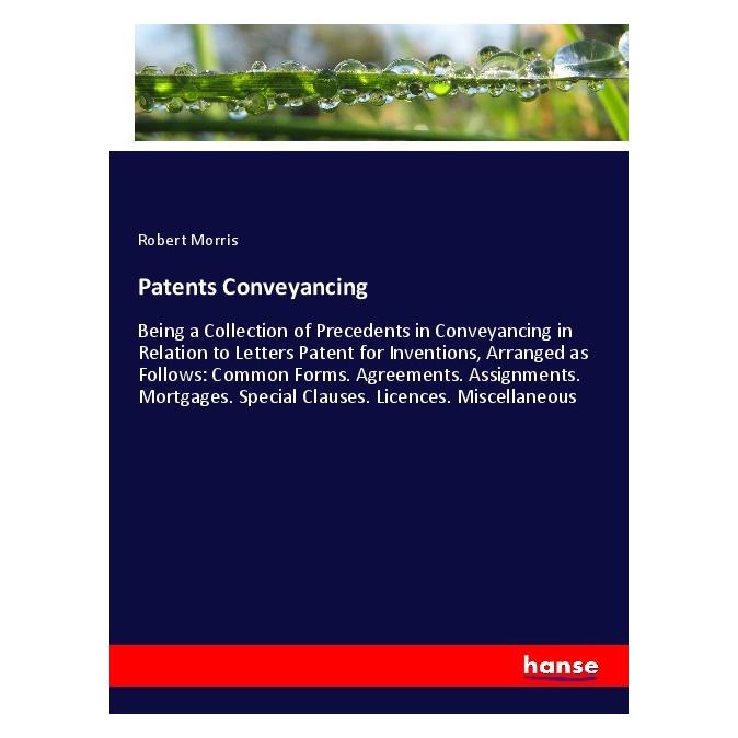 Hansebooks Patents Conveyancing (Englisch, Softcover, Robert Morris) (55978488)