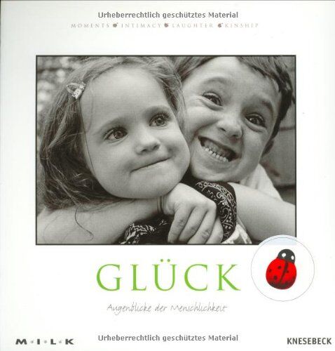 M.I.L.K. - M.I.L.K. Glück: Augenblicke der Menschlichkeit - Preis vom 09.10.2026 07:28:09 h