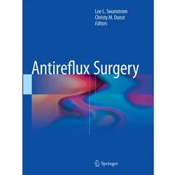 Antireflux Surgery, Fachbücher von Lee L. Swanstrom, Christy M Dunst