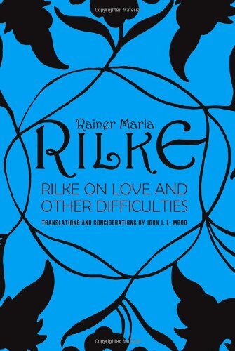 Rilke, Rainer Maria - Rilke on Love and Other Difficulties: Translations and Considerations - Preis vom 05.10.2026 03:47:11 h