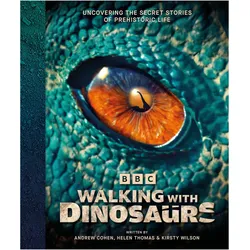 Walking with Dinosaurs, Kinderbücher von Kirsty Wilson, Helen Thomas, Andrew Cohen