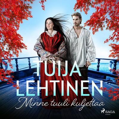 Minne tuuli kuljettaa - Tuija Lehtinen, Audio, 9788727055350