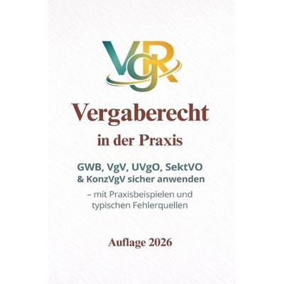 Vergaberecht in der Praxis, Taschenbuch von Markus Hensel, Epubli, 978-3-565-44361-1