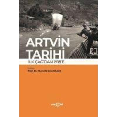 Artvin Tarihi, Taschenbuch von Mustafa Sitki Bilgin,Yasam Karacay celik, Akcag Basim Yayim Pazarlama