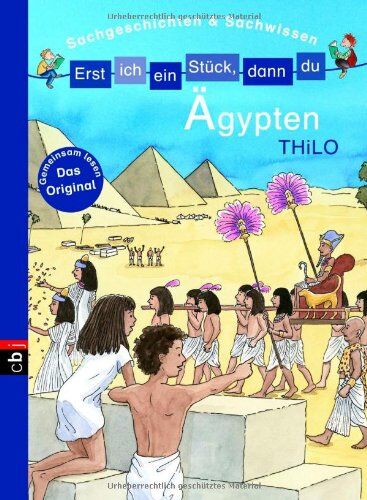 THiLO - Erst ich ein Stück, dann du - Ägypten: Sachgeschichten & Sachwissen - Preis vom 04.10.2026 03:51:26 h