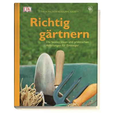 Richtig gärtnern, Gebundene Ausgabe von , DK Verlag Dorling Kindersley