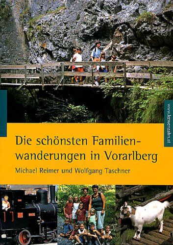 Michael Reimer - Die schönsten Familienwanderungen in Vorarlberg - Preis vom 30.09.2026 09:01:18 h