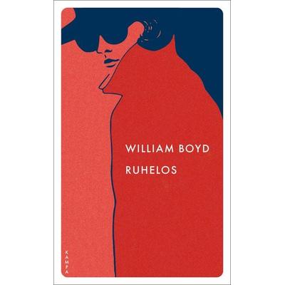 Ruhelos, Taschenbuch von William Boyd, Kampa Verlag, 978-3-311-15029-9