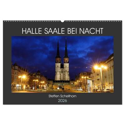 HALLE SAALE BEI NACHT (Wandkalender 2026 DIN A2 quer), CALVENDO Monatskalender