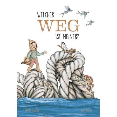 Welcher Weg ist meiner?, Gebundene Ausgabe von Britta Sabbag, Adrian & wimmelbuchverlag, 978-3-948638-80-1