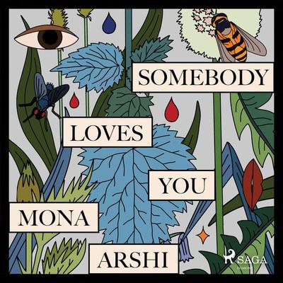 Somebody Loves You - Mona Arshi, Audio, 9788728047606