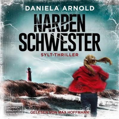Narbenschwester - Daniela Arnold, Audio, 4251888720450