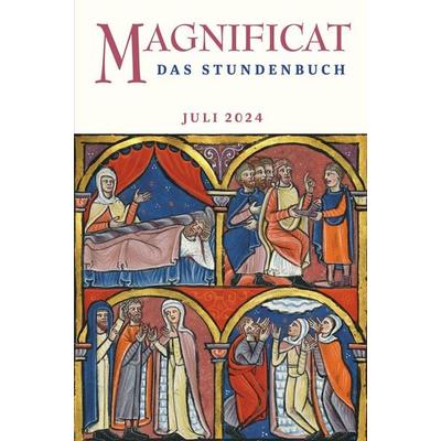 Magnificat Juli 2024, Taschenbuch von , Butzon & Bercker, 978-3-7666-3212-8