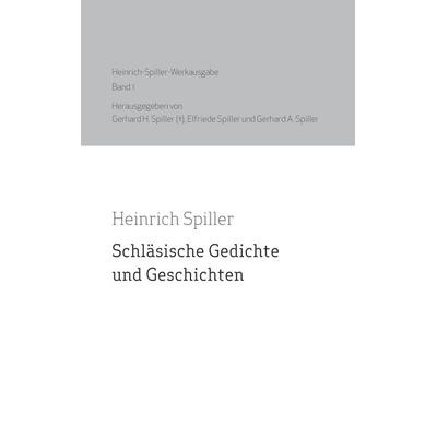 Heinrich Spiller Werkausgabe Band 1, Taschenbuch von Heinrich Spiller, BoD – Books on Demand, 978-3-7357-6755-4
