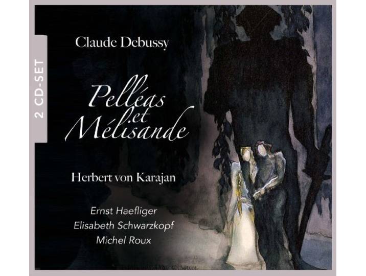 Herbert Von Karajan - Debussy: Pelleas Et Melisande